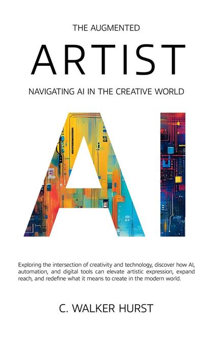 The Augmented Artist: Navigating AI in the Creative World