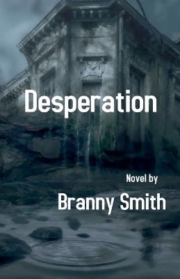 Desperation - Branny Smith - cover