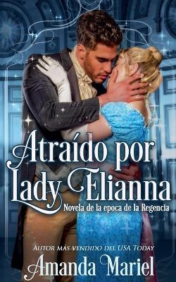 Atraído por Lady Elianna - Amanda Mariel - cover