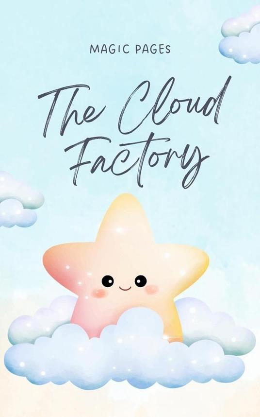 The Cloud Factory - Magic Pages - ebook