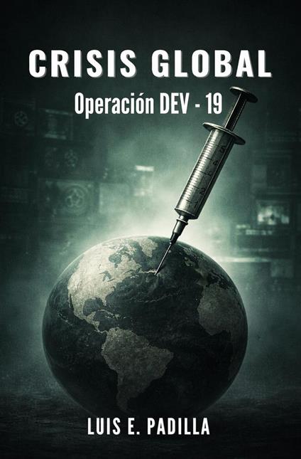 Crisis Global: Operación DEV-19