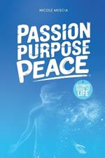 Passion Purpose Peace