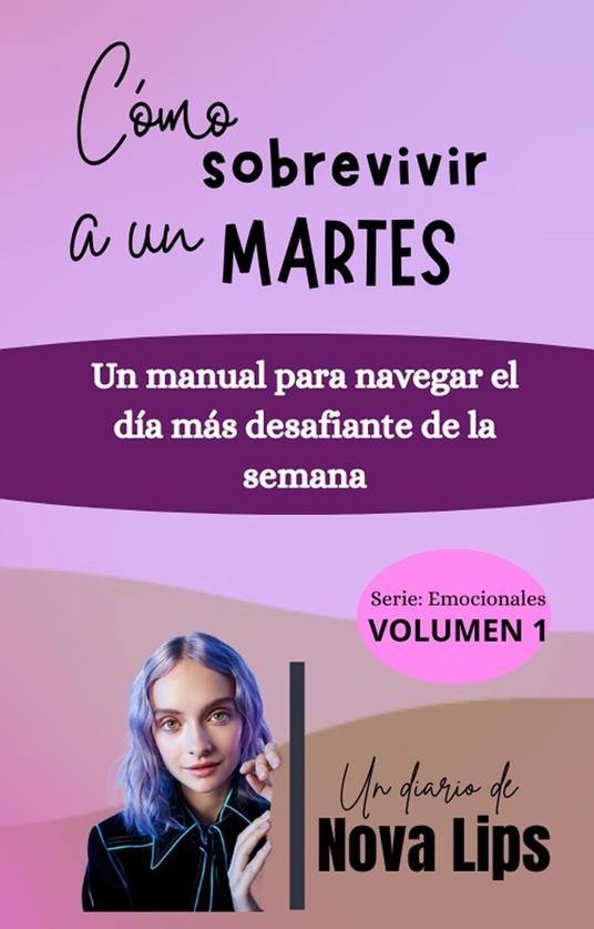 Cómo sobrevivir a un martes: Un manual para navegar el día más desafiante de la semana.