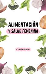 Alimentación y Salud Femenina
