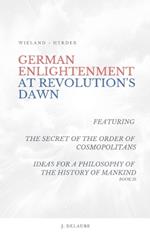 German Enlightenment at Revolution's Dawn - Featuring 