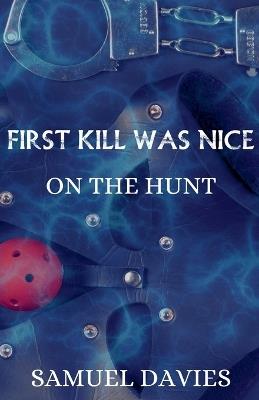 First Kill Was Nice - Samuel Davies - cover