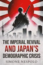 The Imperial Revival and Japan’s Demographic Crisis