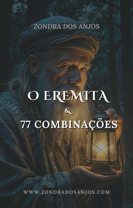 O Eremita e 77 Combinações