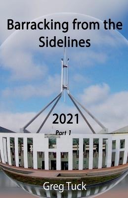 Barracking From The Sidelines 2021 Part 1 - Greg Tuck - cover