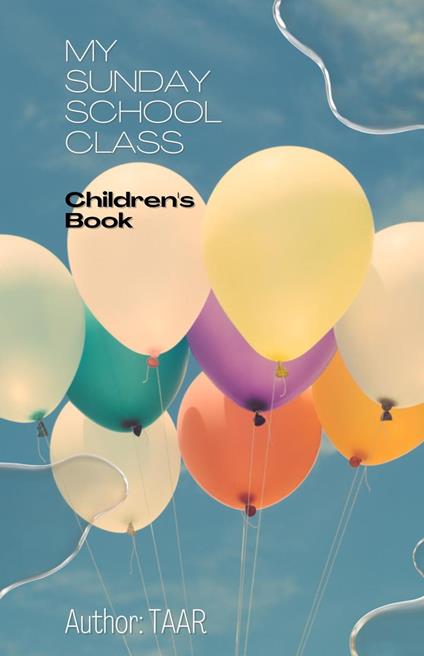 My Sunday School Class - T A A R - ebook