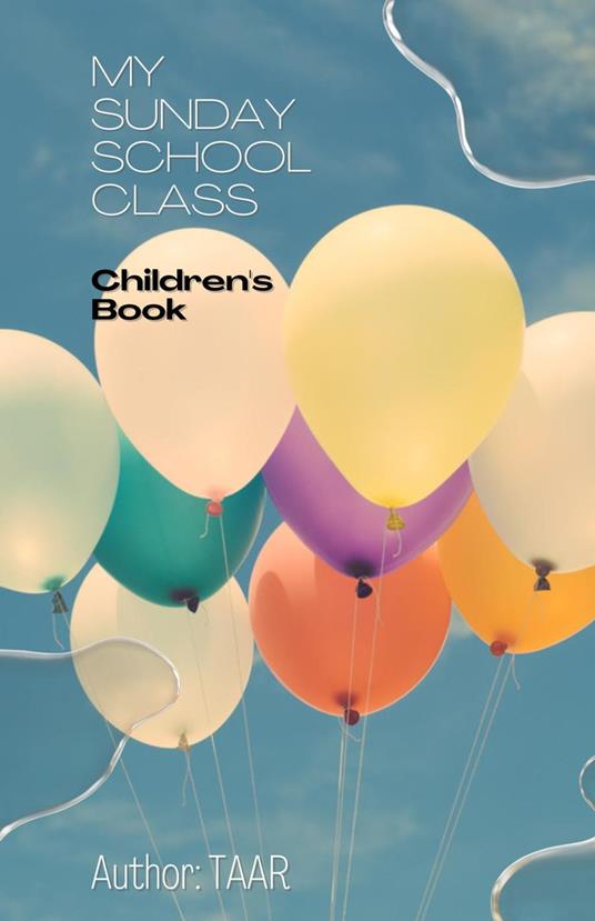 My Sunday School Class - T A A R - ebook