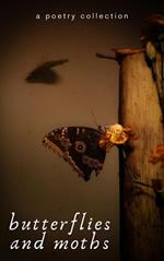 Butterflies and Moths