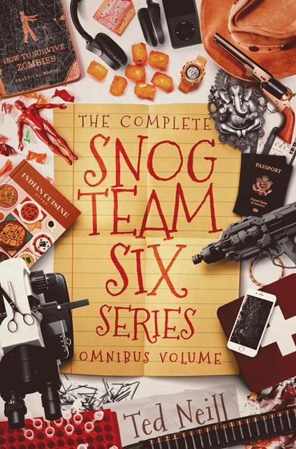 The Complete Snog Team Six Collection - Ted Neill - ebook