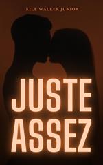Juste assez