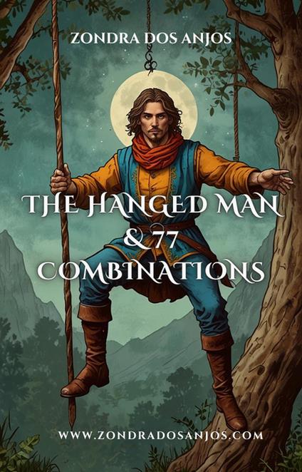 The Hanged Man and 77 Tarot Combinations
