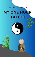 My One Hour Tai Chi