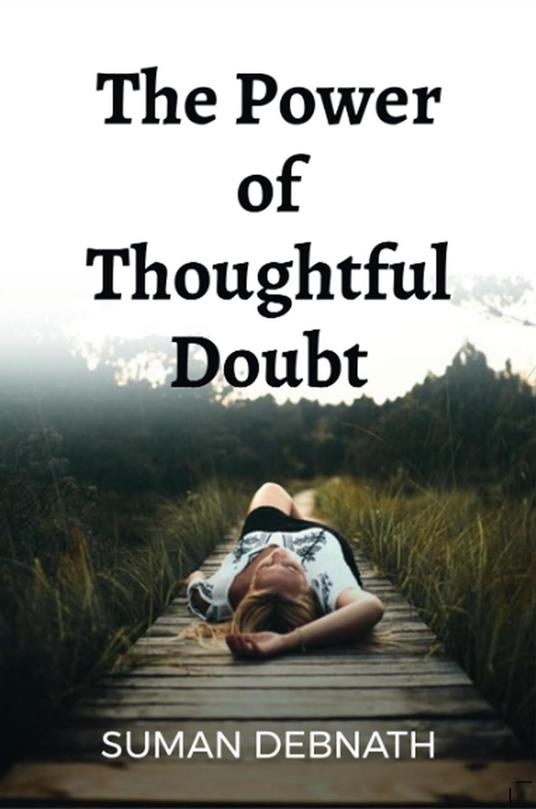 The Power of Thoughtful Doubt