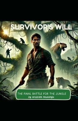 Survivor's Will - William Musungu - cover