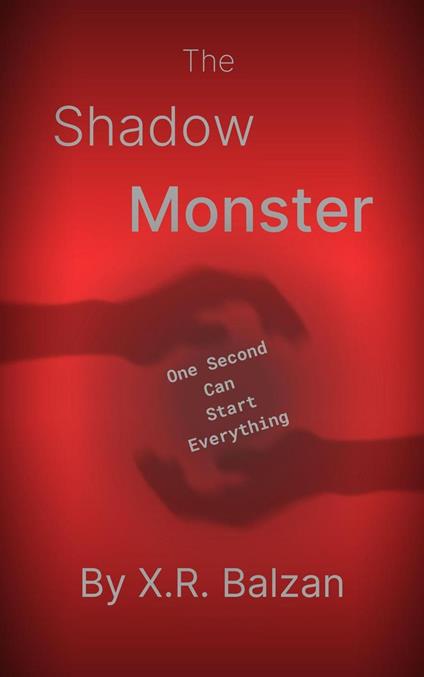 The Shadow Monster