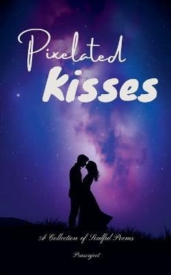 Pixelated Kisses - Prasenjeet - cover