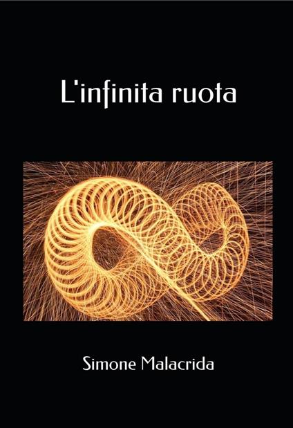 L'infinita ruota - Simone Malacrida - ebook