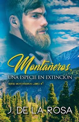 Montañeros, una especie en extinción - Jose de La Rosa - cover