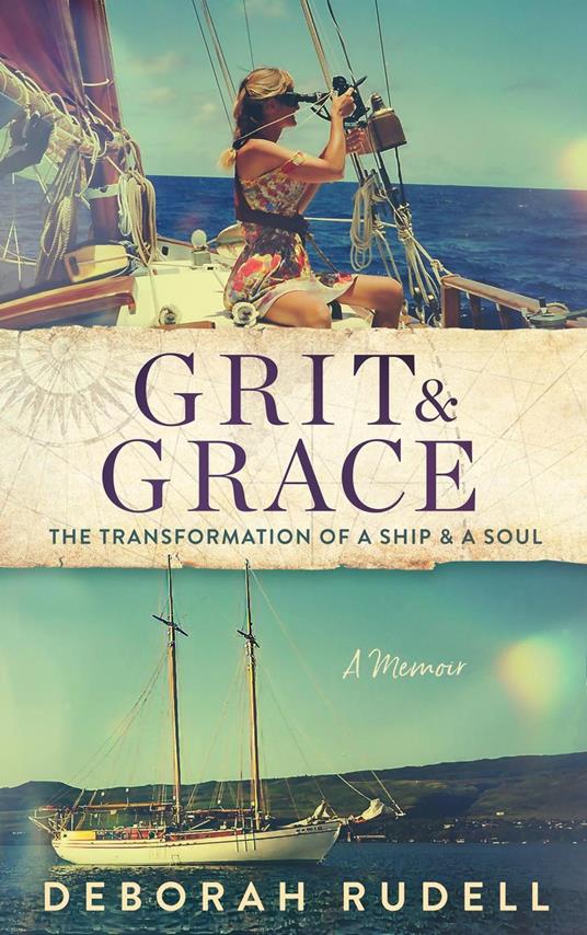 Grit & Grace: The Transformation of a Ship & a Soul