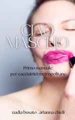 Ciao maschio