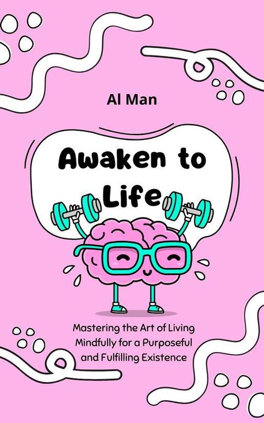 Awaken to Life