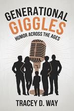 Generational Giggles: Humor Across the Ages