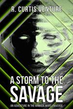 A Storm to the Savage