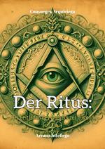 Der Ritus: Der Leitfaden des Maurers zur Tugend