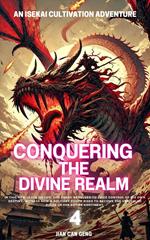 Conquering the Divine Realm