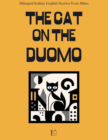 The Cat on the Duomo: Bilingual Italian-English Stories from Milan