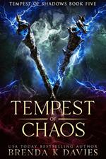 A Tempest of Chaos (Tempest of Shadows Book 5)
