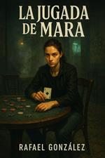 La Jugada de Mara