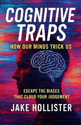 Cognitive Traps - Jake Hollister - cover