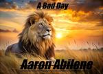 A Bad Day