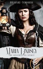 Maria Lindsey: The Relentless Spirit
