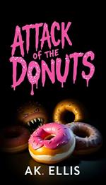 Attack Of The Donuts
