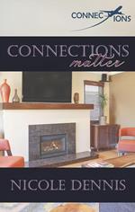 Connections Matter