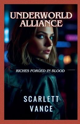Underworld Alliance - Scarlett Vance - cover