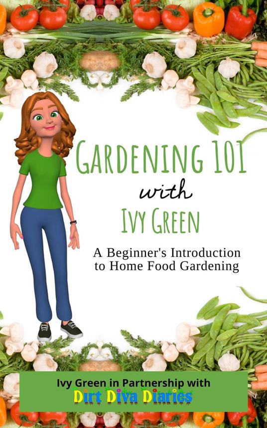 Gardening 101 with Ivy Green