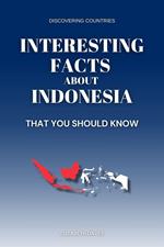 Interesting Facts About Indonesia That You Should Know