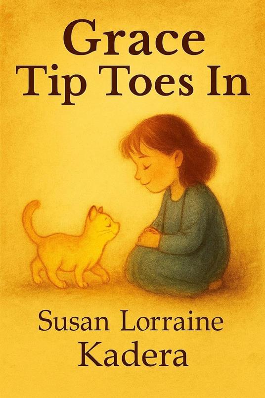 Grace Tip Toes In - Susan Lorraine Kadera - ebook