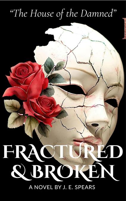 The House of the Damned' Fractured & Broken