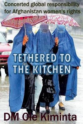 Tethered to the Kitchen - DM Ole Kiminta - cover