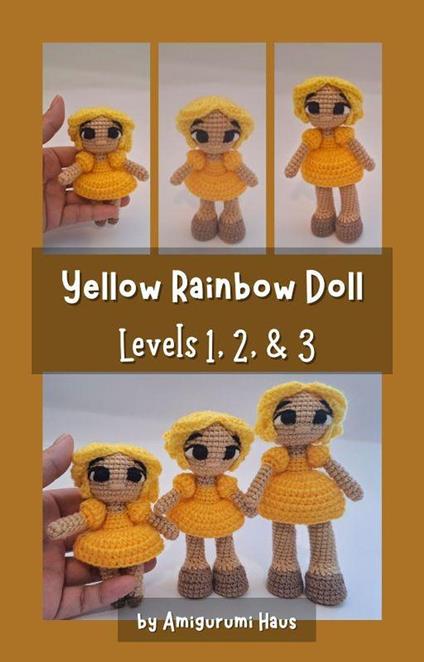 Yellow Rainbow Doll: Levels 1, 2, & 3
