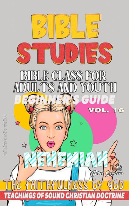 Bible Class for Adults and Youth: Beginner's Guide: Nehemiah
