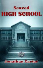 Scared High School